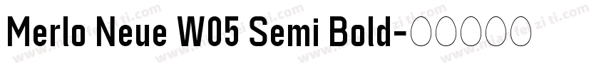 Merlo Neue W05 Semi Bold字体转换
